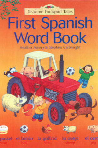 Cover of Farmyard Tales: First Words in Spanish