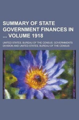 Cover of Summary of State Government Finances in Volume 1918