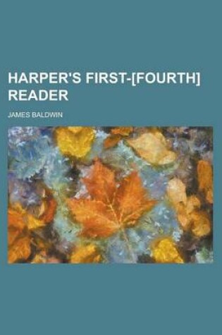 Cover of Harper's First-[Fourth] Reader
