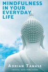 Book cover for Mindfulness in Your Everyday Life