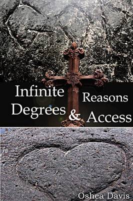 Book cover for Infinite Reasons, Degrees & Access