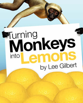 Book cover for Turning Monkeys into Lemons