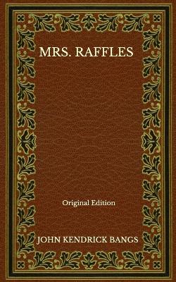 Book cover for Mrs. Raffles - Original Edition