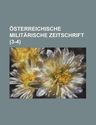 Book cover for Osterreichische Militarische Zeitschrift (3-4)