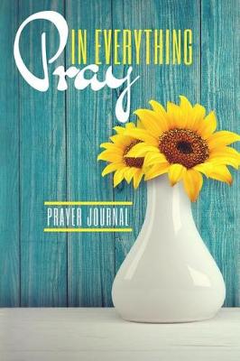 Book cover for In Everything Pray