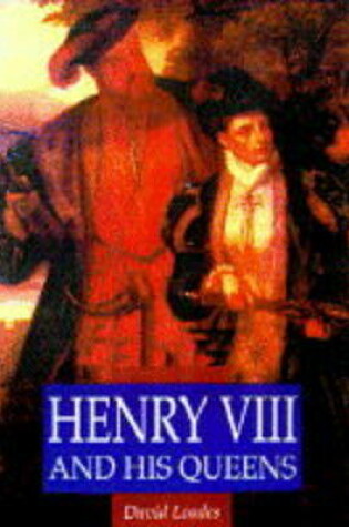 Cover of Henry VIII and His Queens