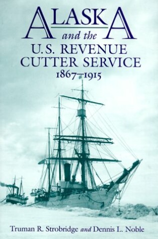Cover of Alaska and the U.S. Revenue Cutter Service