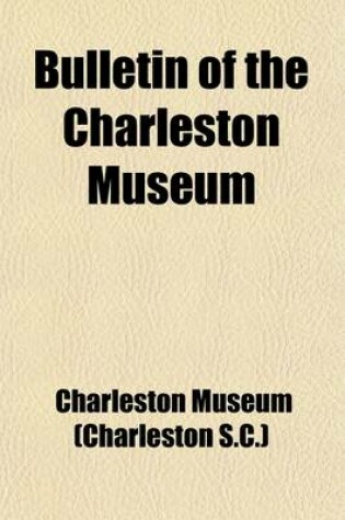 Cover of Bulletin of the Charleston Museum