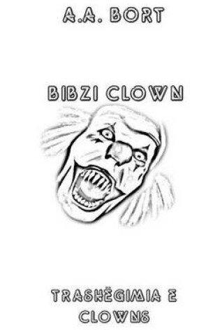 Cover of Bibzi Clown Trashegimia E Clowns