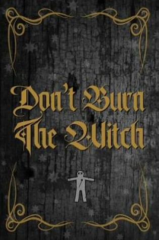 Cover of Don't Burn The Witch