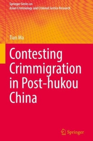 Cover of Contesting Crimmigration in Post-hukou China