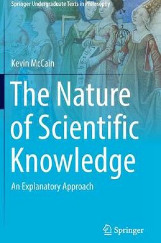 Cover of The Nature of Scientific Knowledge