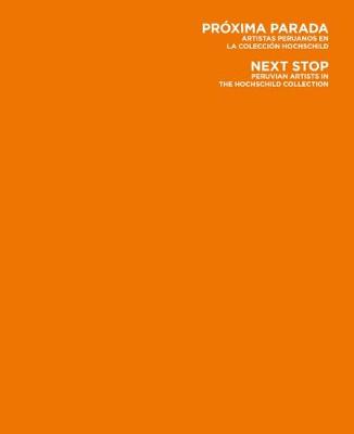 Book cover for Next Stop: Peruvian Artists