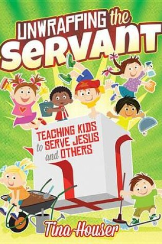 Cover of Unwrapping the Servant