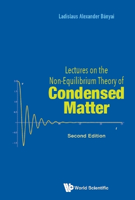 Book cover for Lectures On The Non-equilibrium Theory Of Condensed Matter