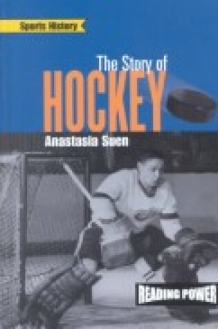 Cover of Sports History: Story of Hocke