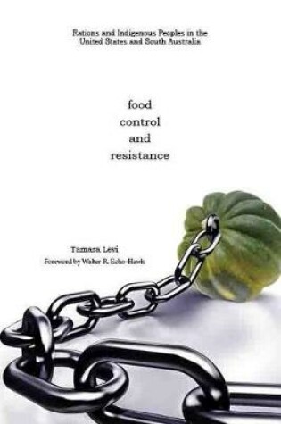 Cover of Food, Control, and Resistance