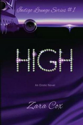 Cover of HIGH (The Indigo Lounge Series #1)
