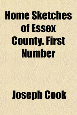 Book cover for Home Sketches of Essex County. First Number