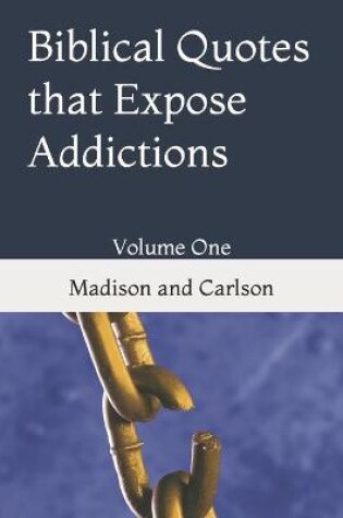 Cover of Biblical Quotes that Expose Addictions