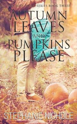 Book cover for Autumn Leaves and Pumpkins Please