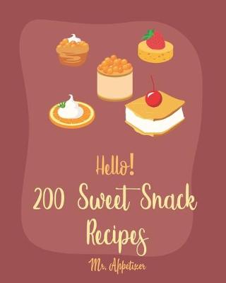 Cover of Hello! 200 Sweet Snack Recipes