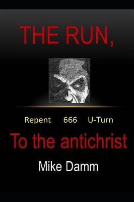 Cover of The Run to the Antichrist