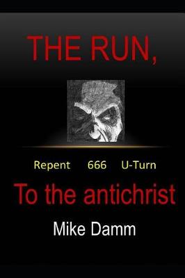 Book cover for The Run to the Antichrist