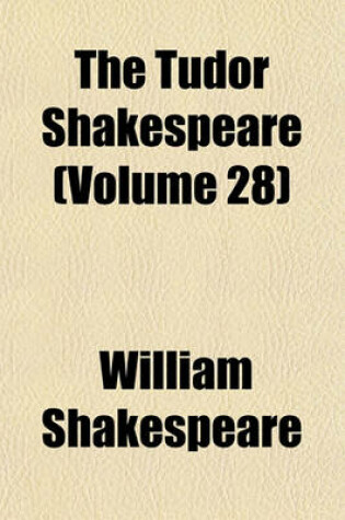 Cover of The Tudor Shakespeare (Volume 28)