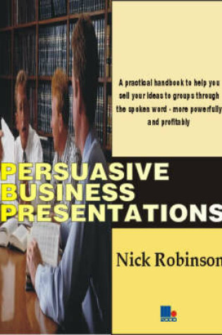 Cover of Persuasive Business Presentations