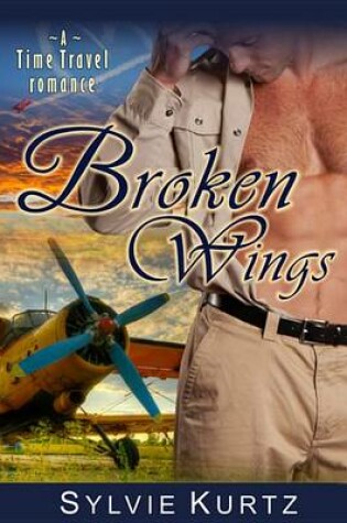 Cover of Broken Wings (a Time Travel Romance)