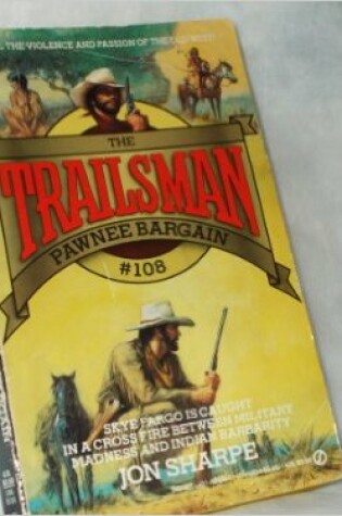 Cover of Sharpe Jon : Trailsman 108: Pawnee Bargain