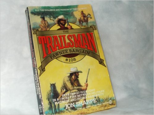 Book cover for Sharpe Jon : Trailsman 108: Pawnee Bargain