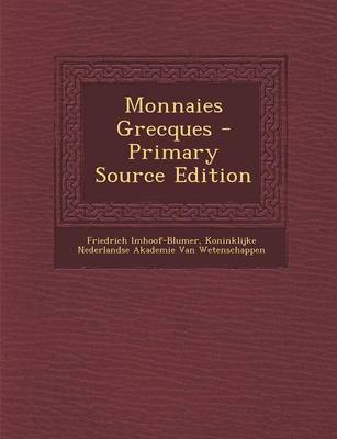 Book cover for Monnaies Grecques - Primary Source Edition