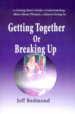 Book cover for Getting Together or Breaking Up