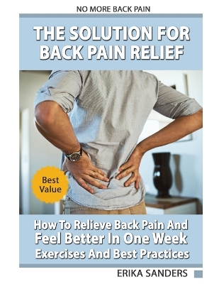 Book cover for The Solution For Back Pain Relief