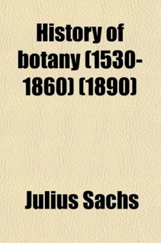 Cover of History of Botany (1530-1860)