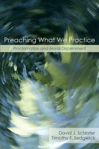 Cover of Preaching What We Practice