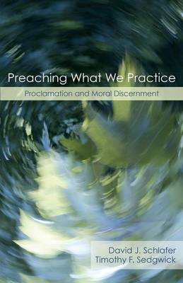 Book cover for Preaching What We Practice