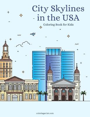 Book cover for City Skylines in the USA Coloring Book for Kids