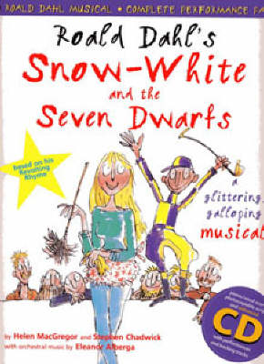 Cover of Roald Dahl's Snow White and the Seven Dwarfs (Complete Performance Pack: Book + Enhanced CD)