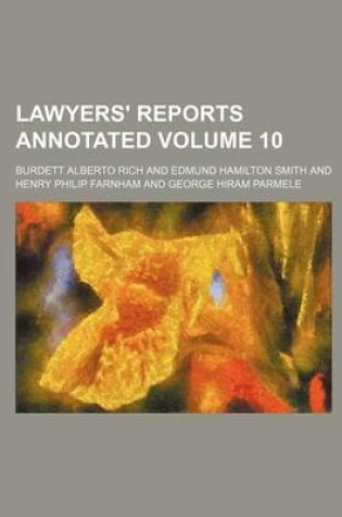 Cover of Lawyers' Reports Annotated Volume 10