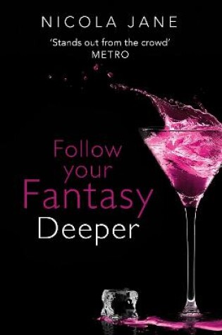 Cover of Follow Your Fantasy: Deeper