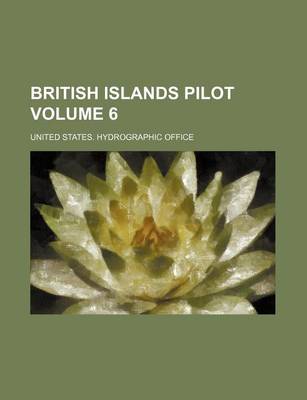 Book cover for British Islands Pilot Volume 6