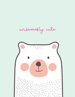 Cover of Unbearably Cute