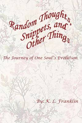 Book cover for Random Thoughts, Snippets, and Other Things