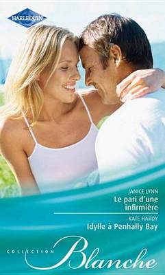 Book cover for Le Pari D'Une Infirmiere - Idylle a Penhally Bay