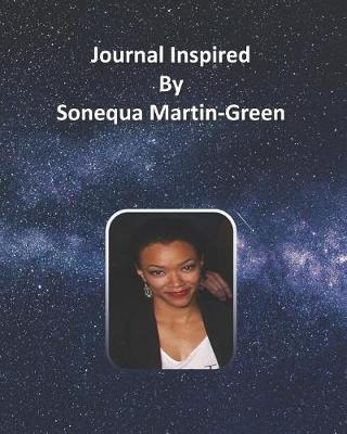 Book cover for Journal Inspired by Sonequa Martin-Green