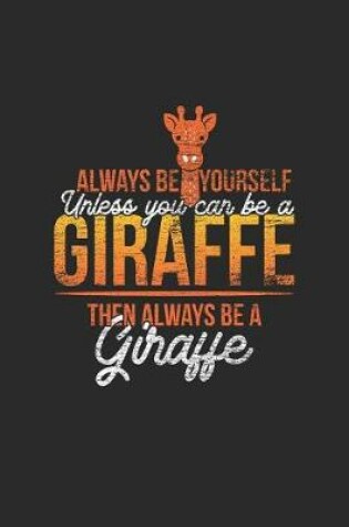 Cover of Girrafe - Always Be Yourself