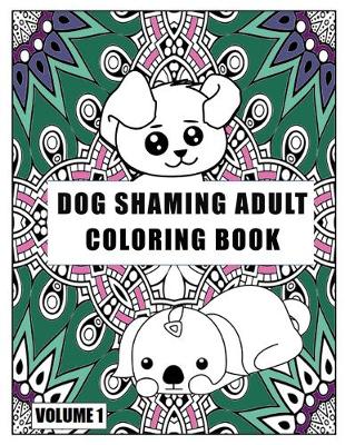Book cover for Dog Shaming Adult Coloring Book